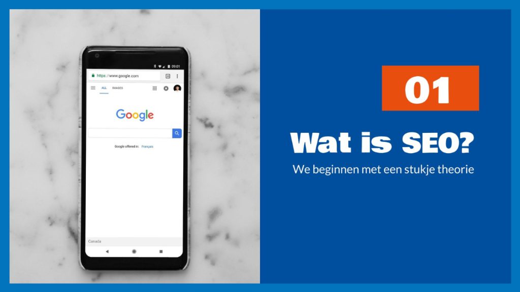 SEO Cursus deel 1 - Wat is SEO?