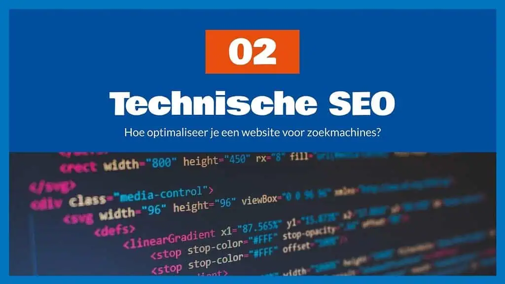 SEO Cursus deel 2 - Technische SEO